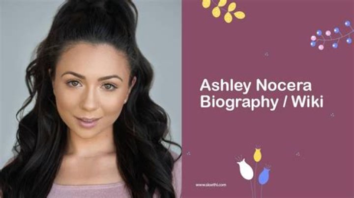 
Ashley Nocera Height, Weight, Net Worth, Age, Birthday, Wikipedia, Who, Instagram, Biography 